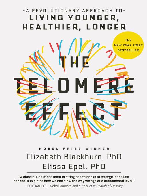 Title details for The Telomere Effect by Dr. Elizabeth Blackburn - Available